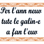 Per l’ann neuv tute le galin-e a fan l’euv