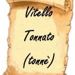 Ricetta: Vitello tonnato (tonné) – versione tradizionale