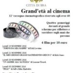 A Bra torna Grand’età al cinema: 4 film a 10 euro per over 60